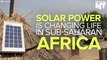 Solar Panels Are Bringing Power to Rural Africa