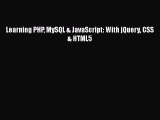 [PDF Download] Learning PHP MySQL & JavaScript: With jQuery CSS & HTML5 [Download] Online