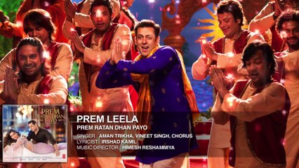 Prem Leela Full Song (Audio) | Prem Ratan Dhan Payo | Salman Khan, Sonam Kapoor