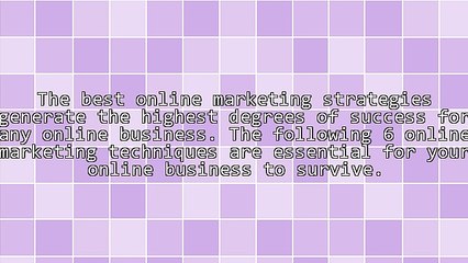 6 Online Marketing Strategies That Are Essential For Success