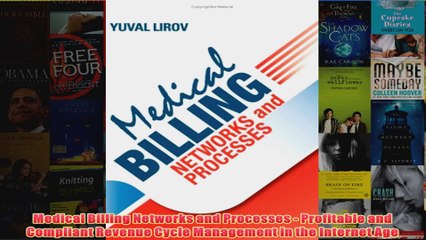 Download PDF  Medical Billing Networks and Processes  Profitable and Compliant Revenue Cycle Management FULL FREE