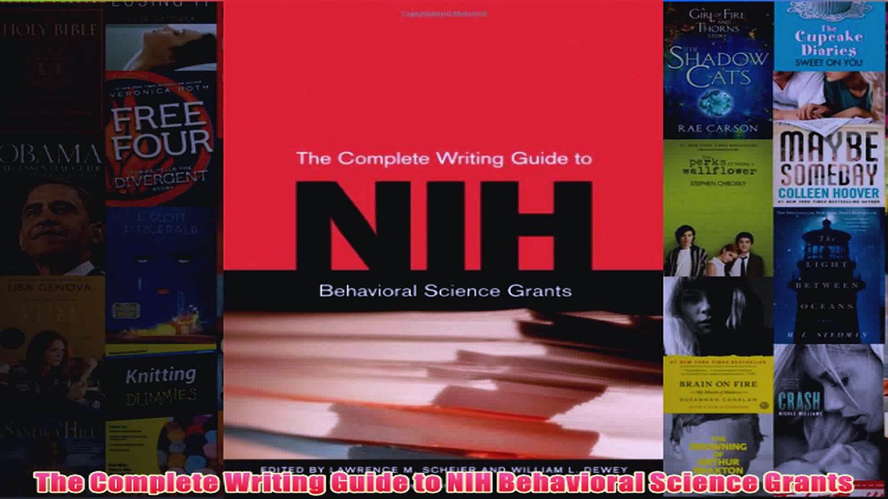 Download PDF  The Complete Writing Guide to NIH Behavioral Science Grants FULL FREE