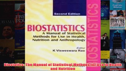 Download PDF  Biostatics The Manual of Statistical Methods for Use in Health and Nutrition FULL FREE