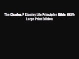[PDF Download] The Charles F. Stanley Life Principles Bible NKJV: Large Print Edition [Read]