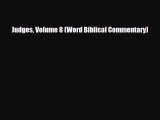 [PDF Download] Judges Volume 8 (Word Biblical Commentary) [Read] Online