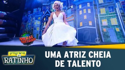 Vem Quem Quer: Uma atriz cheia de talento
