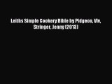 (PDF Download) Leiths Simple Cookery Bible by Pidgeon Viv Stringer Jenny (2013) Download