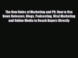 [PDF Download] The New Rules of Marketing and PR: How to Use News Releases Blogs Podcasting