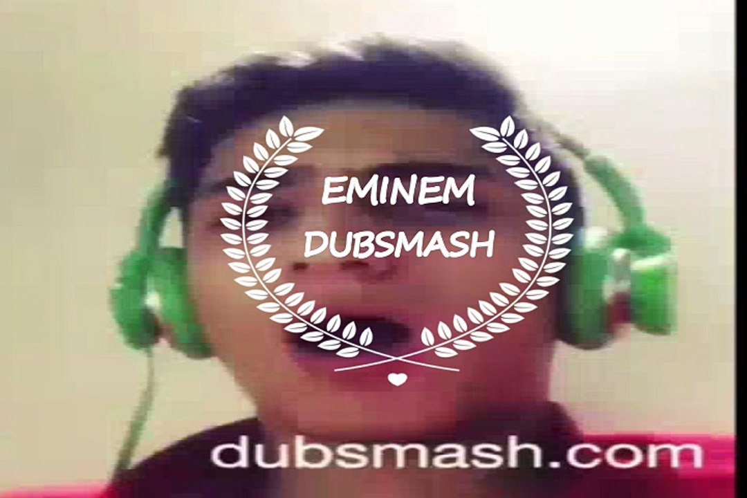 DUBSMASH EMINEM