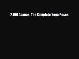 (PDF Download) 2100 Asanas: The Complete Yoga Poses Read Online