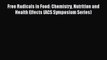 (PDF Download) Free Radicals in Food: Chemistry Nutrition and Health Effects (ACS Symposium