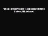 (PDF Download) Patterns of the Hypnotic Techniques of Milton H. Erickson M.D. Volume 1 PDF