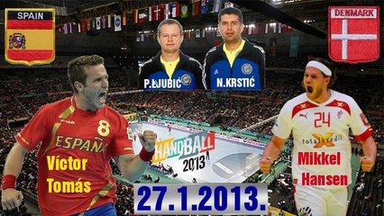 2013 World Men's Handball Championship  España -Dinamarca