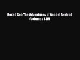 [PDF Download] Boxed Set: The Adventures of Anabel Axelrod (Volumes I-IV) [PDF] Online