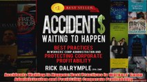 Download PDF  Accidents Waiting to Happen Best Practices in Workers Comp Administration and Protecting FULL FREE