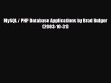 [PDF Download] MySQL / PHP Database Applications by Brad Bulger (2003-10-31) [Download] Online