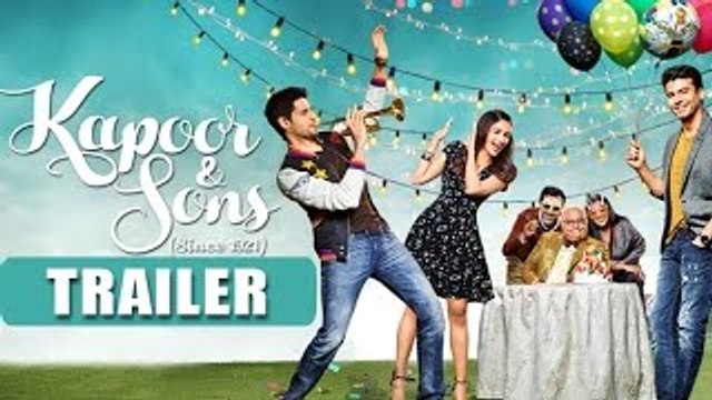 Kapoor & Sons Trailer 2016 | Sidharth Malhotra,Alia Bhatt,Fawad Khan | Kapoor And Sons Lau