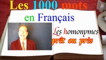 1000 mots en français : prêt ou près, astuce et truc pour un zéro faute