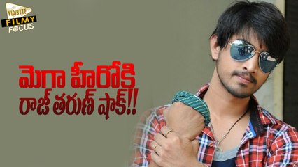 Raj Tarun Shocks Mega Hero Sai Dharam Tej!! - Filmy Focus