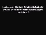 [PDF Download] Relationships: Marriage: Relationship Advice for Couples (Communication Dating
