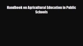 [PDF Download] Handbook on Agricultural Education in Public Schools [Download] Full Ebook