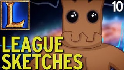 ® League Sketches - Episode 10 (League of Legends)
