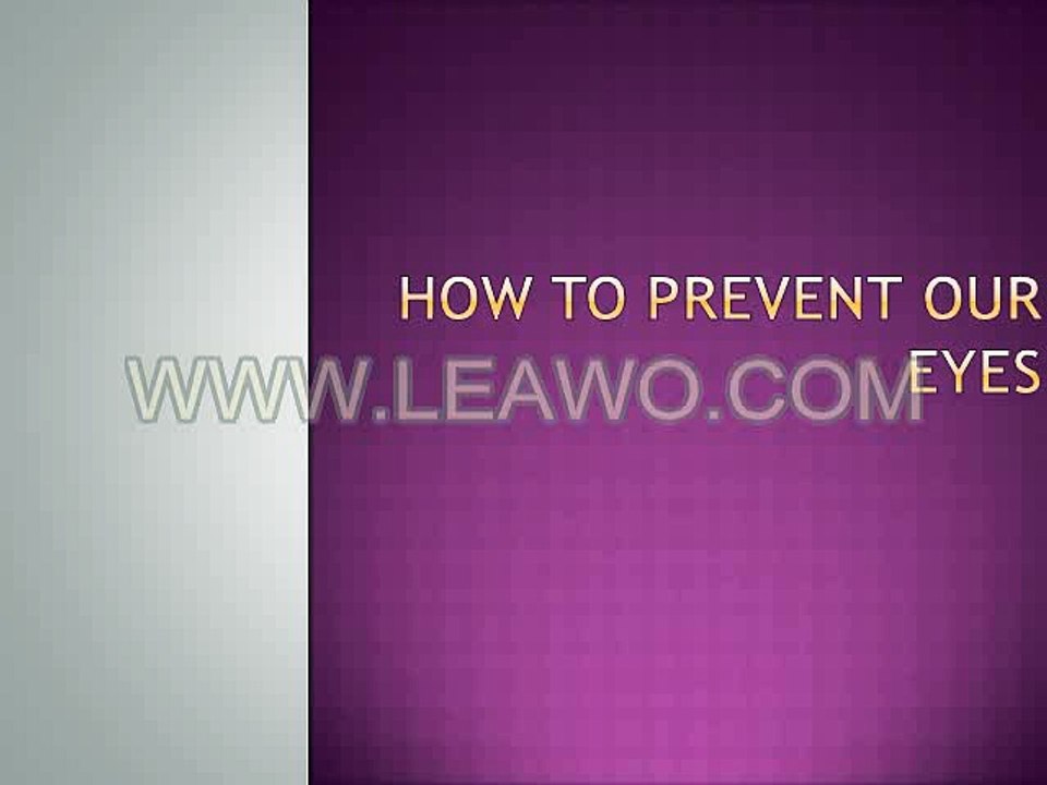 How to prevent our eyes