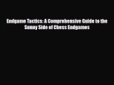 [PDF Download] Endgame Tactics: A Comprehensive Guide to the Sunny Side of Chess Endgames [PDF]
