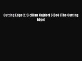 [PDF Download] Cutting Edge 2: Sicilian Najdorf 6.Be3 (The Cutting Edge) [PDF] Full Ebook