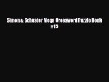 [PDF Download] Simon & Schuster Mega Crossword Puzzle Book #15 [Read] Online