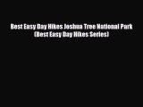 [PDF Download] Best Easy Day Hikes Joshua Tree National Park (Best Easy Day Hikes Series) [Download]