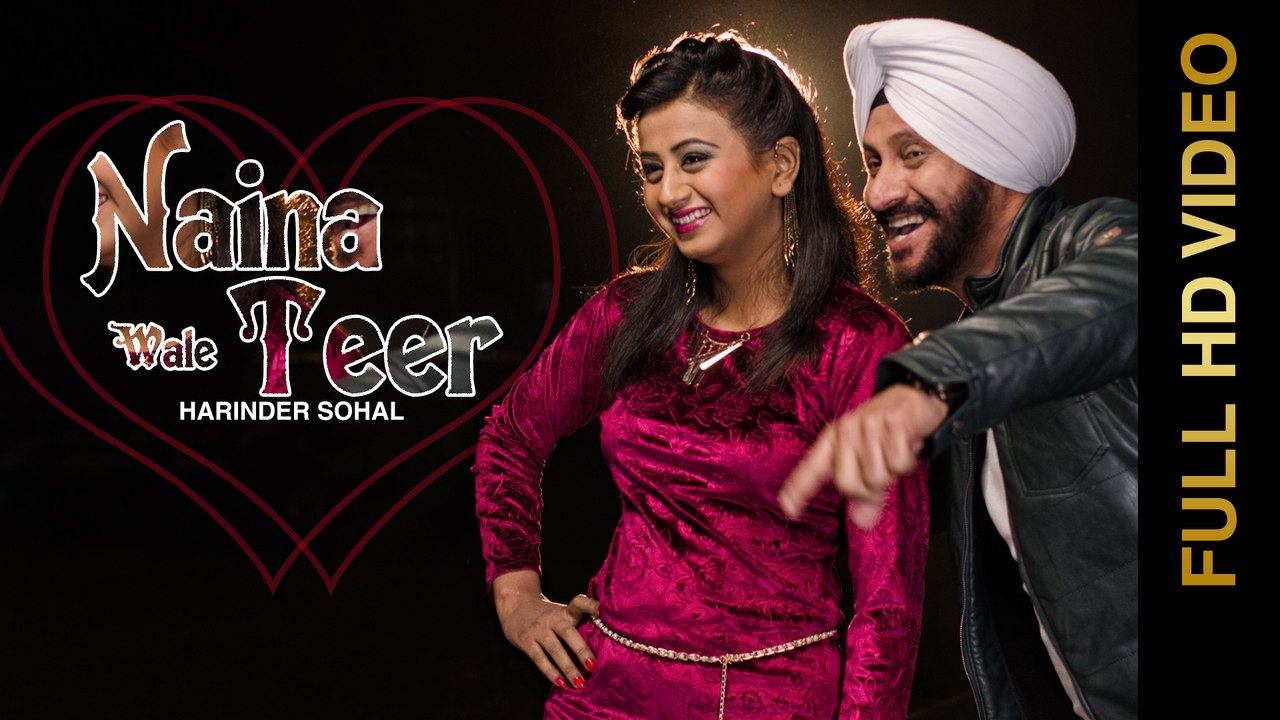 New Punjabi Songs 2016 || NAINA WALE TEER || HARINDER SOHAL || Punjabi Songs 2016