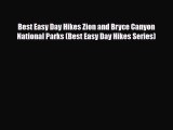 [PDF Download] Best Easy Day Hikes Zion and Bryce Canyon National Parks (Best Easy Day Hikes