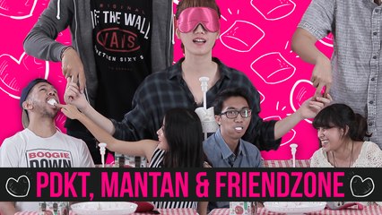 Valentine's Challenge Bareng Gebetan, Mantan & Friendzone