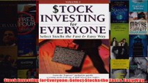 Download PDF  Stock Investing for Everyone Select Stocks the Fast  Easy Way FULL FREE