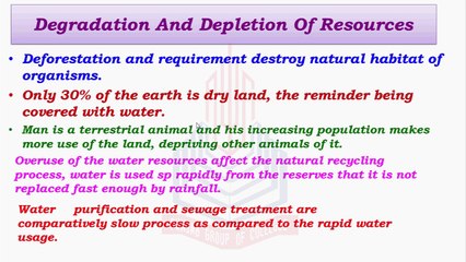 Degradation and Depletion of Resources , Modifications & Man's Impact on Environment