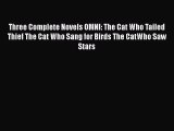 [PDF] Three Complete Novels OMNI: The Cat Who Tailed Thief The Cat Who Sang for Birds The CatWho