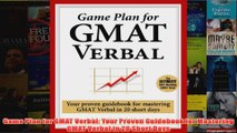 Download PDF  Game Plan for GMAT Verbal Your Proven Guidebook for Mastering GMAT Verbal in 20 Short FULL FREE