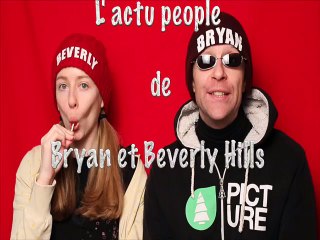 BRYAN ET BEVERLY HILLS "ACTU PEOPLE" du 12 FÉVRIER 2016