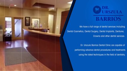 Dr. Urszula Barrios: Dental Care for the Whole Family