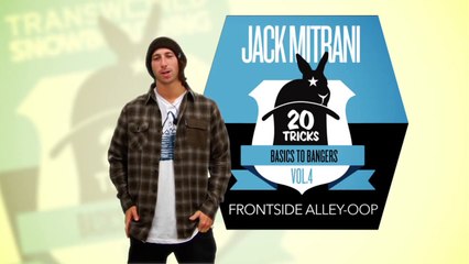 How To Frontside Alley-Oop With Jack Mitrani - TransWorld SNOWboarding