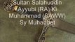 Sultan Salahuddin Ayyubi (RA) Ki Muhammad SAW Se Mohabbat