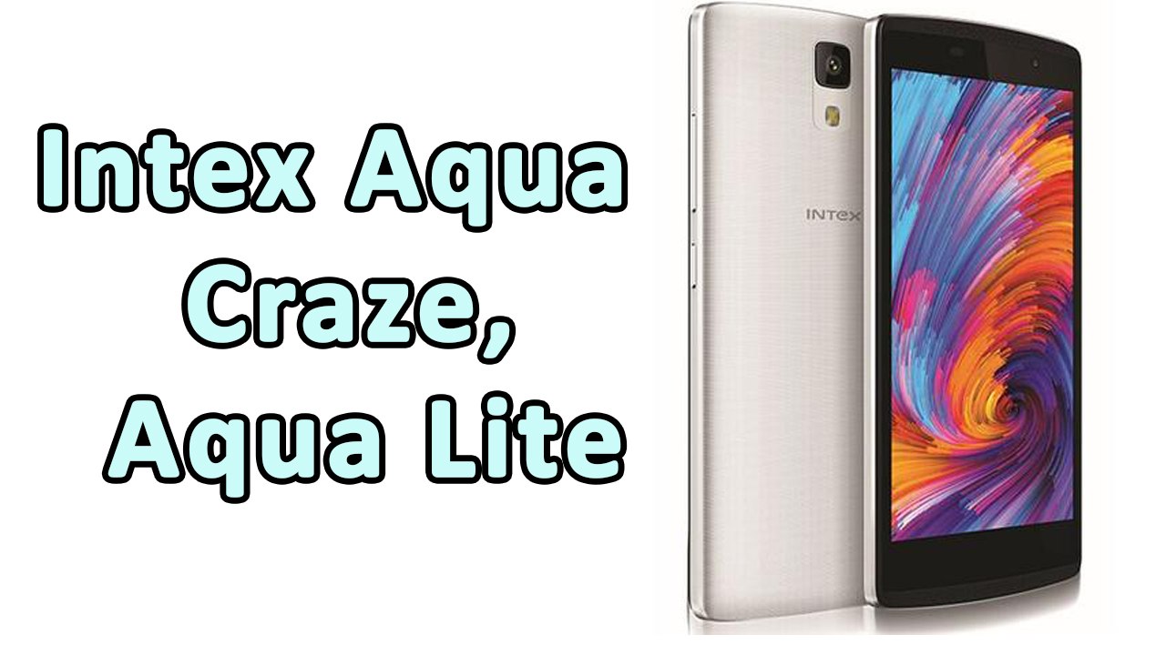 Intex Aqua Craze, Aqua Lite Budget Smartphones Launched in India