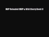 [PDF] MVP Reloaded (MVP & Wild Cherry Book 3) [Read] Full Ebook