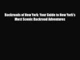 [PDF] Backroads of New York: Your Guide to New York's Most Scenic Backroad Adventures [Download]