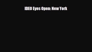 [PDF] IDEO Eyes Open: New York [Download] Online