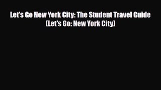 [PDF] Let's Go New York City: The Student Travel Guide (Let's Go: New York City) [Download]