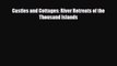 [PDF] Castles and Cottages: River Retreats of the Thousand Islands [Read] Online