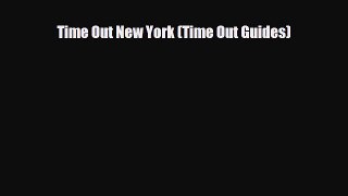 [PDF] Time Out New York (Time Out Guides) [Read] Online