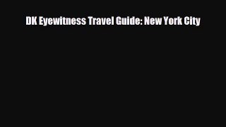 [PDF] DK Eyewitness Travel Guide: New York City [Read] Online